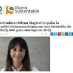 La aceleradora chilena Magical impulsa la innovación latinoamericana con una inversión de USD $625.000 para startups en 2025